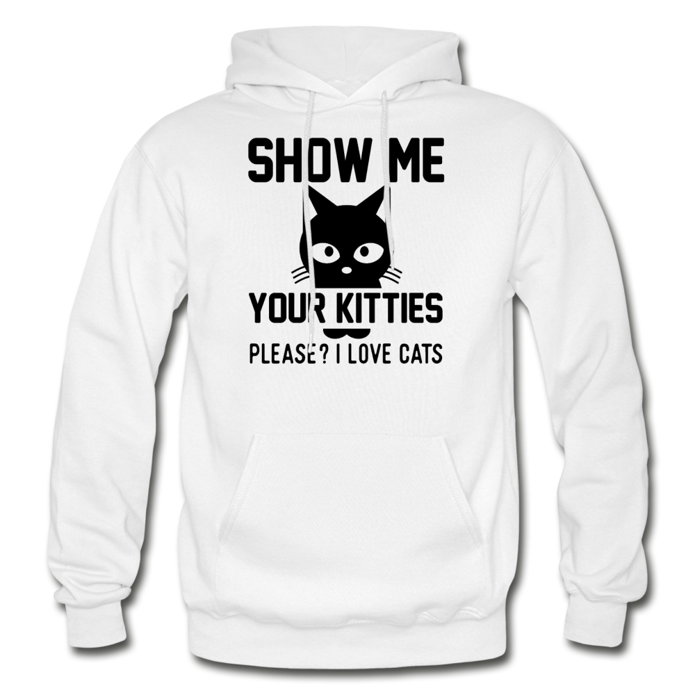 Show Me Your Kitties - Black - Gildan Heavy Blend Adult Hoodie - white