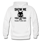 Show Me Your Kitties - Black - Gildan Heavy Blend Adult Hoodie - white