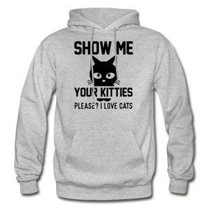 Show Me Your Kitties - Black - Gildan Heavy Blend Adult Hoodie - heather gray