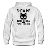 Show Me Your Kitties - Black - Gildan Heavy Blend Adult Hoodie - light heather gray