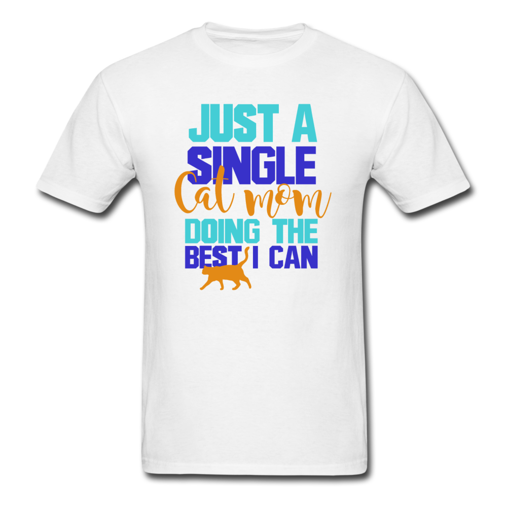 Single Cat Mom - Unisex Classic T-Shirt - white