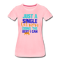 Single Cat Mom - Women’s Premium T-Shirt - pink