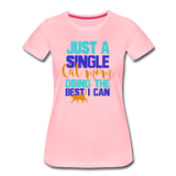 Single Cat Mom - Women’s Premium T-Shirt - pink