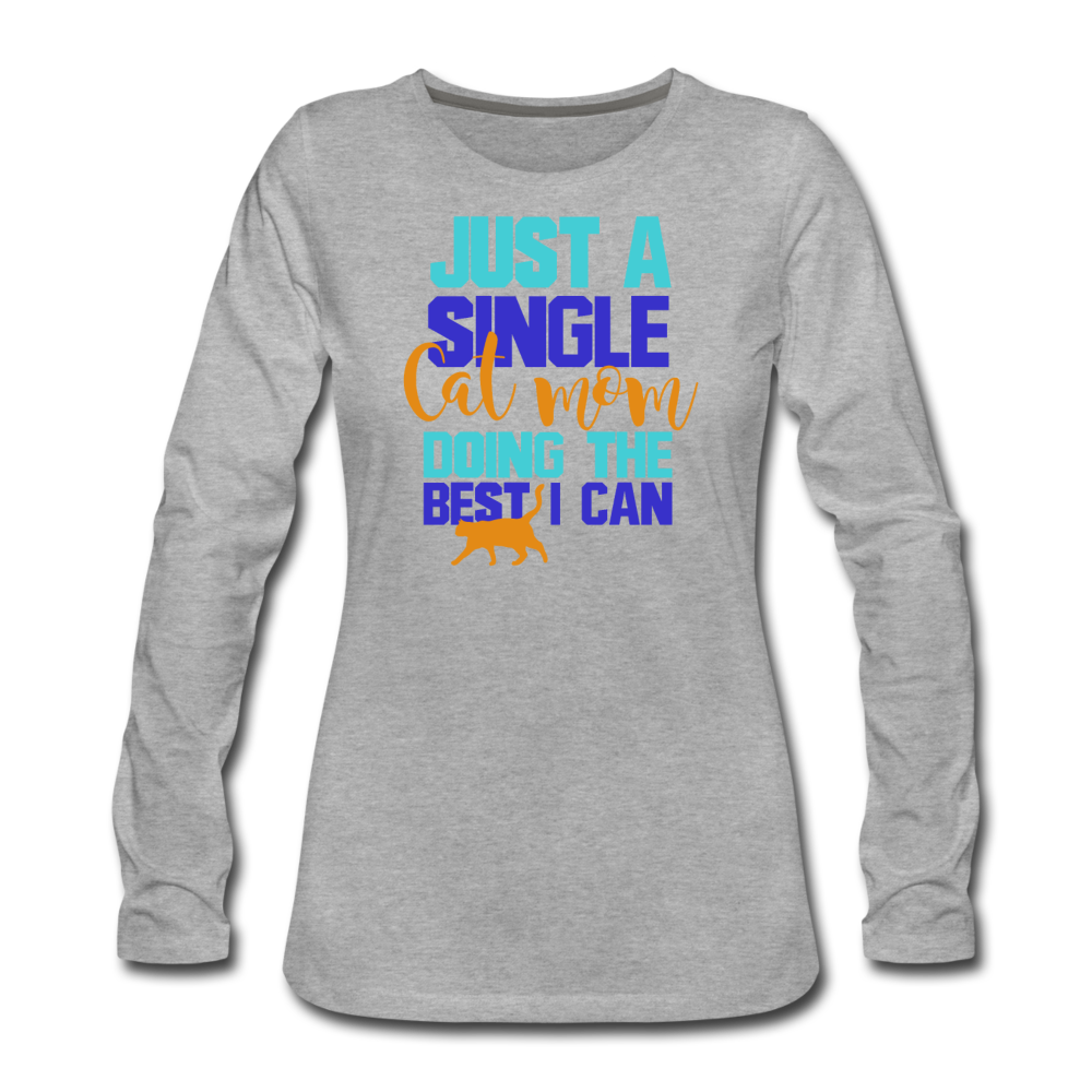 Single Cat Mom - Women's Premium Long Sleeve T-Shirt - heather gray