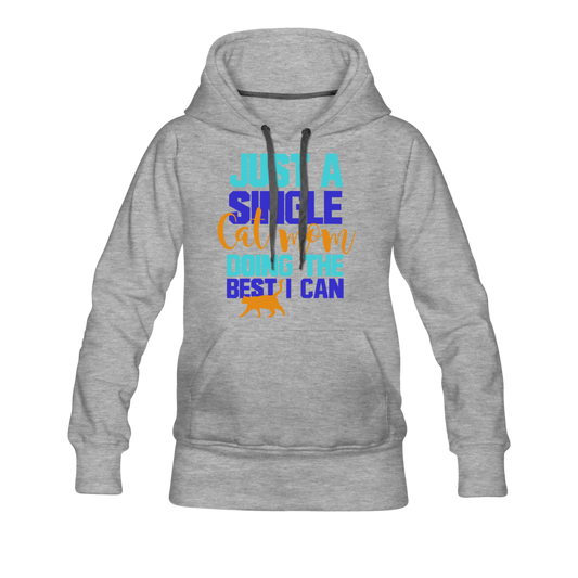 Single Cat Mom - Women’s Premium Hoodie - heather gray