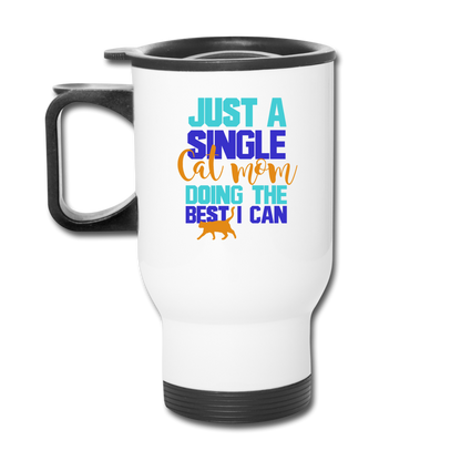 Single Cat Mom - Travel Mug - white