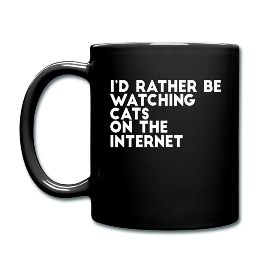 I'd Rather Be Watching Cats - White - Full Color Mug - black