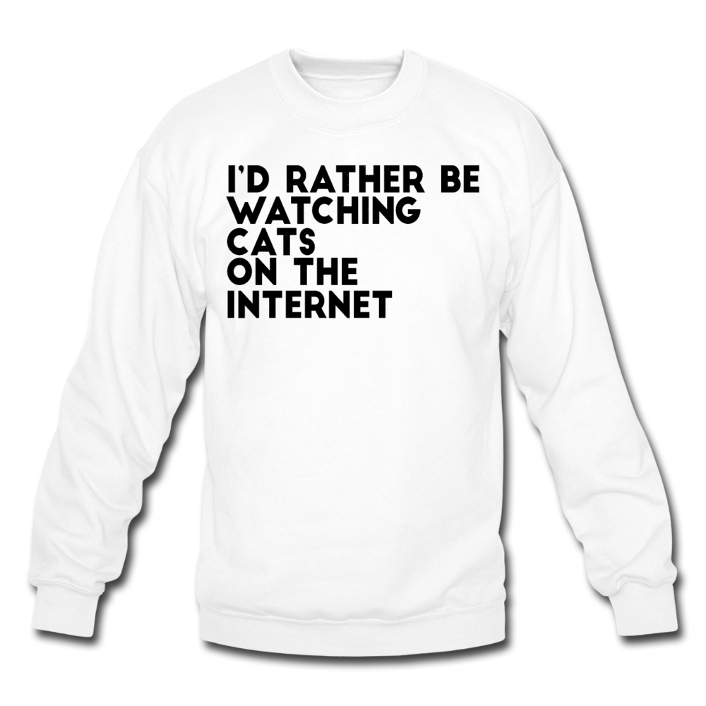 I'd Rather Be Watching Cats - Crewneck Sweatshirt - white