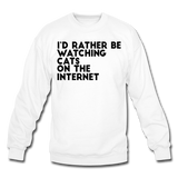 I'd Rather Be Watching Cats - Crewneck Sweatshirt - white