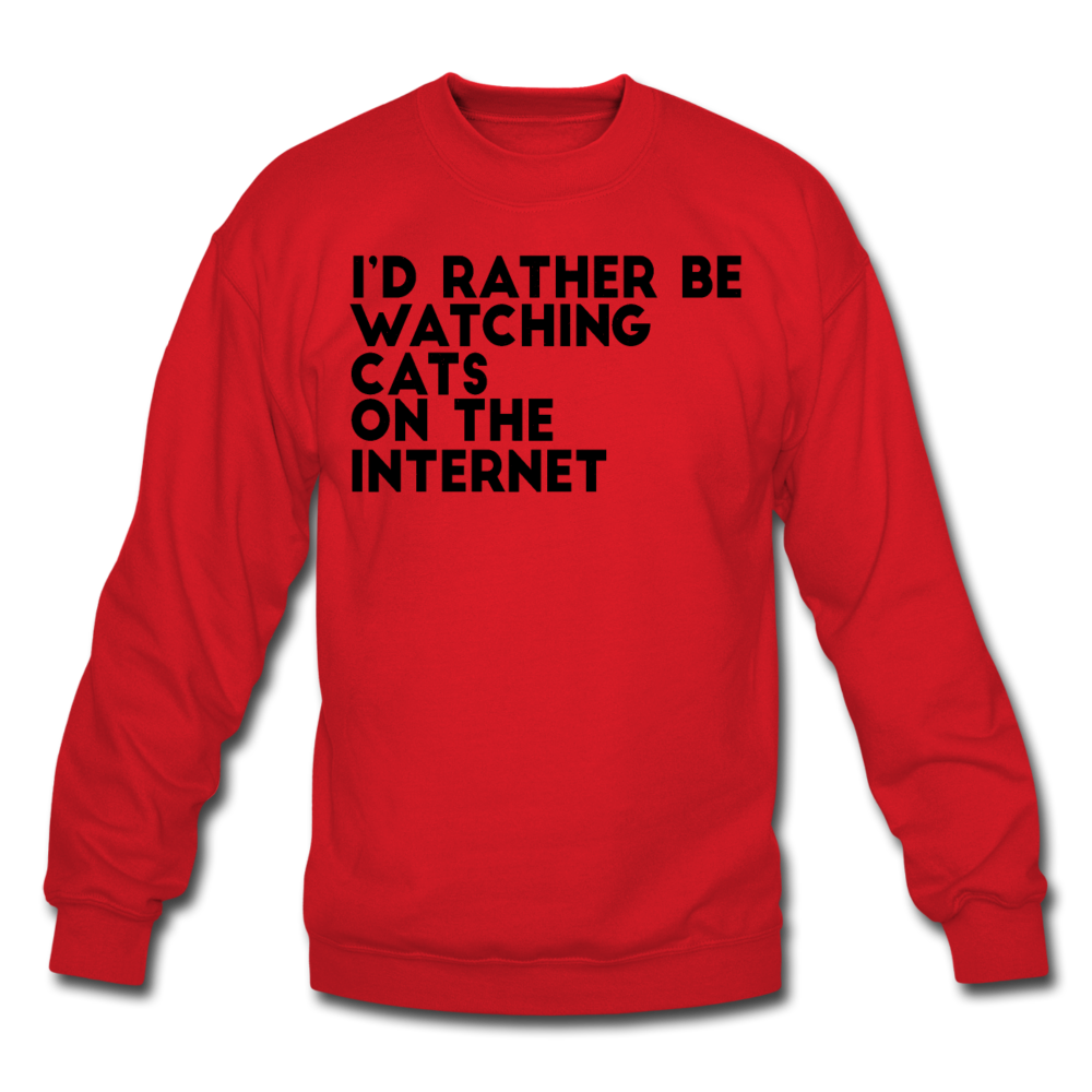 I'd Rather Be Watching Cats - Crewneck Sweatshirt - red