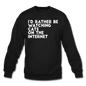 I'd Rather Be Watching Cats - White - Crewneck Sweatshirt - black