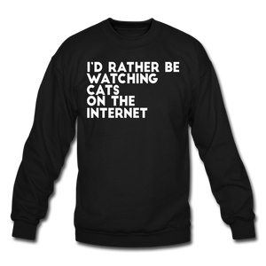 I'd Rather Be Watching Cats - White - Crewneck Sweatshirt - black