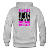 Single - Happy With 9 Cats - Gildan Heavy Blend Adult Hoodie - heather gray