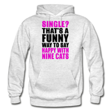 Single - Happy With 9 Cats - Gildan Heavy Blend Adult Hoodie - light heather gray