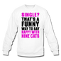 Single - Happy With 9 Cats - Crewneck Sweatshirt - white