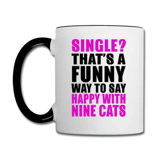 Single - Happy With 9 Cats - Contrast Coffee Mug - white/black