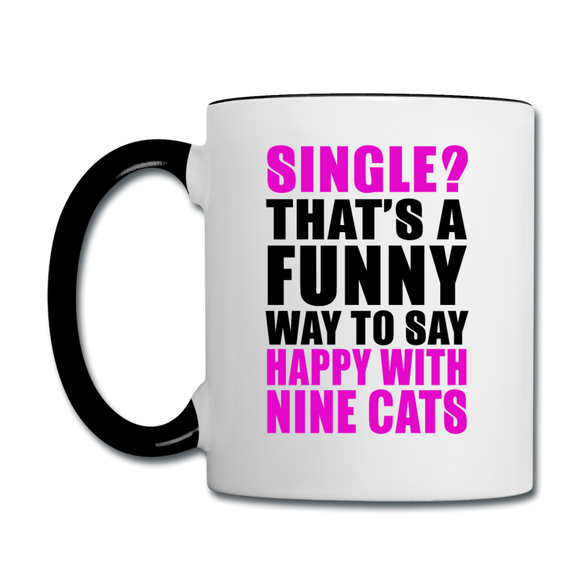 Single - Happy With 9 Cats - Contrast Coffee Mug - white/black