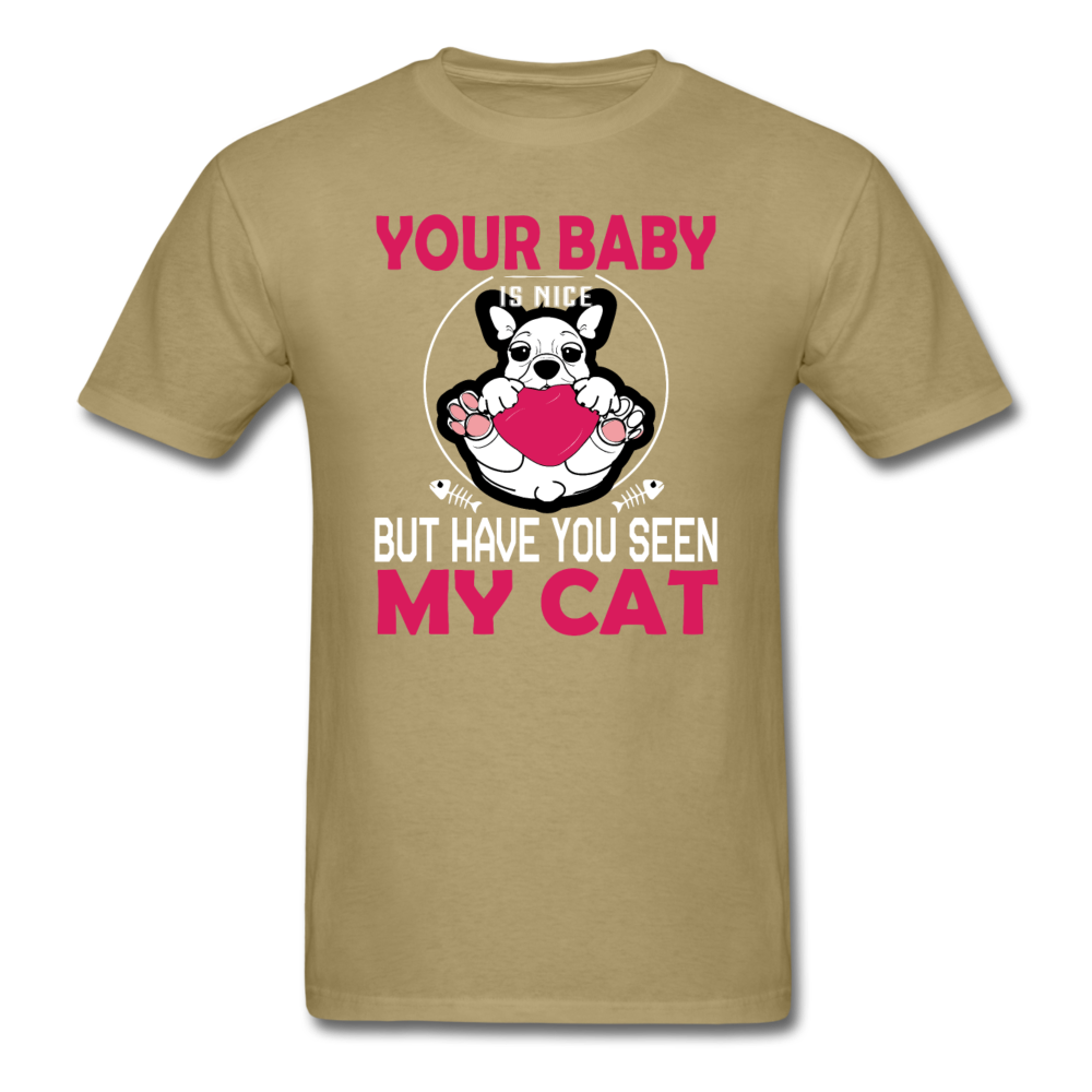 Have You Seen My Cat - Unisex Classic T-Shirt - khaki