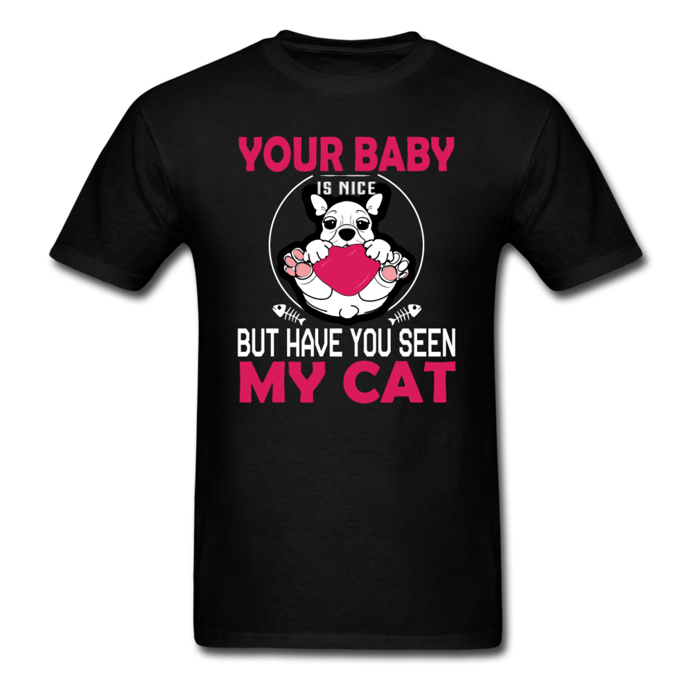 Have You Seen My Cat - Unisex Classic T-Shirt - black