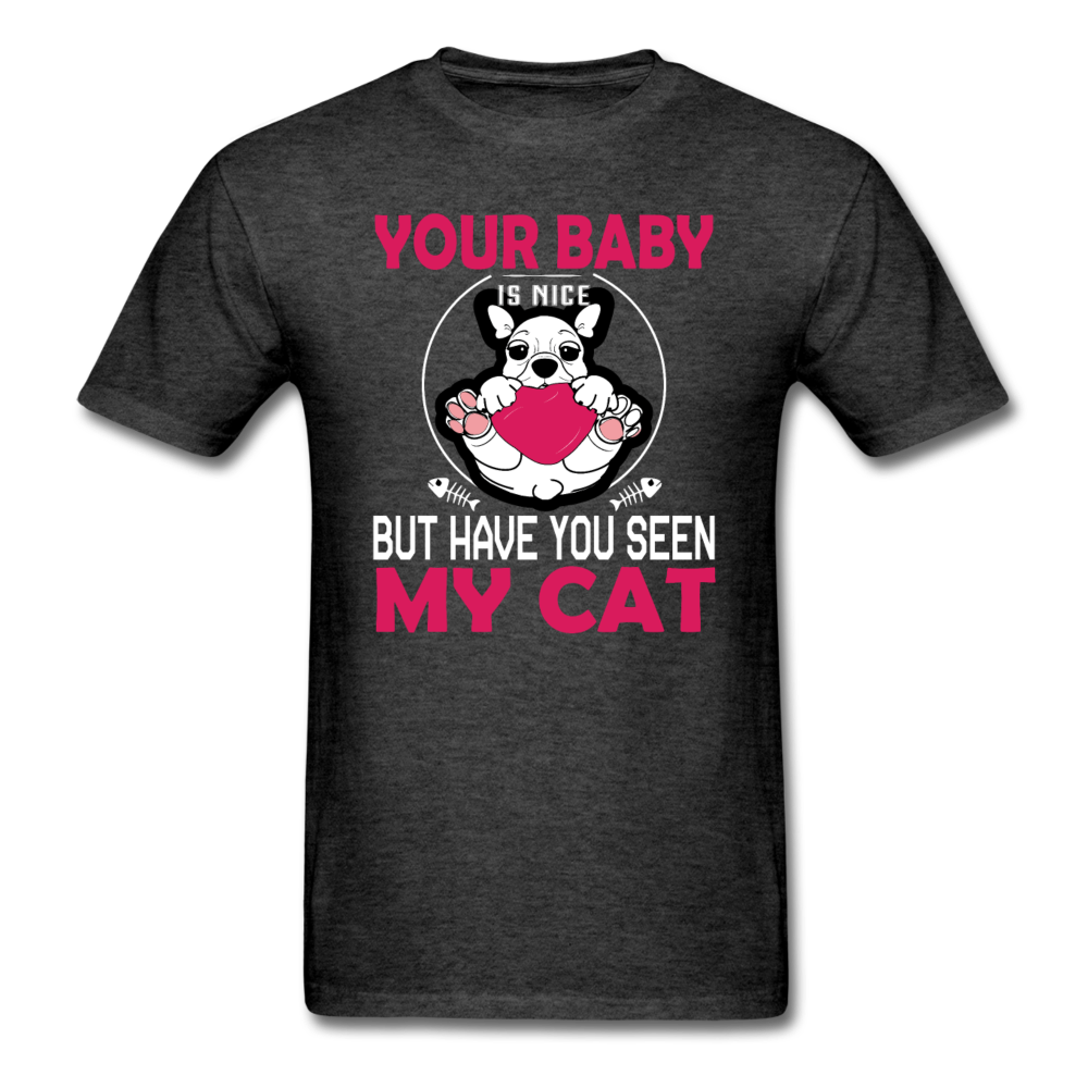 Have You Seen My Cat - Unisex Classic T-Shirt - heather black