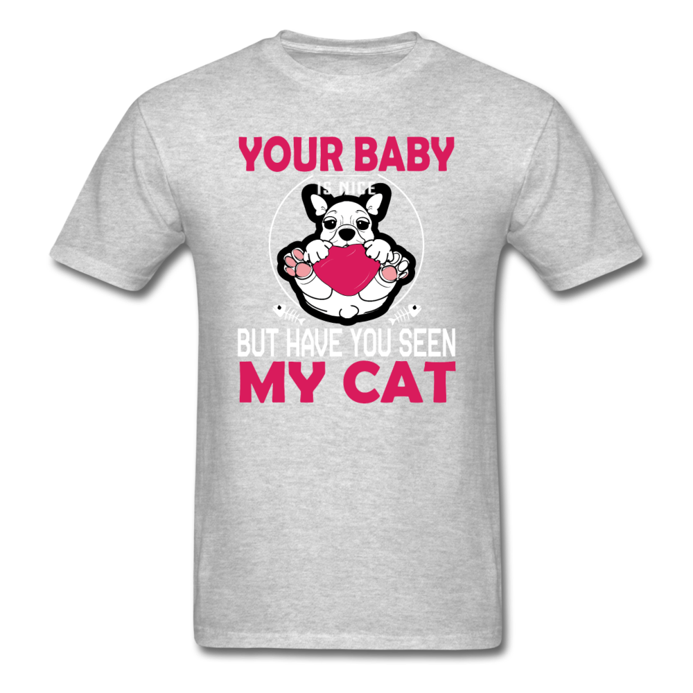 Have You Seen My Cat - Unisex Classic T-Shirt - heather gray