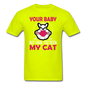 Have You Seen My Cat - Unisex Classic T-Shirt - safety green