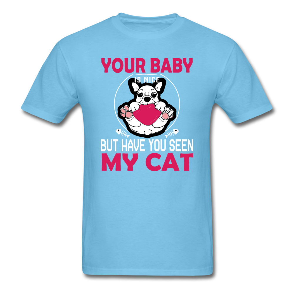 Have You Seen My Cat - Unisex Classic T-Shirt - aquatic blue