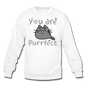 You Are Purrfect - Crewneck Sweatshirt - white