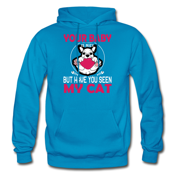 Have You Seen My Cat - Gildan Heavy Blend Adult Hoodie - turquoise