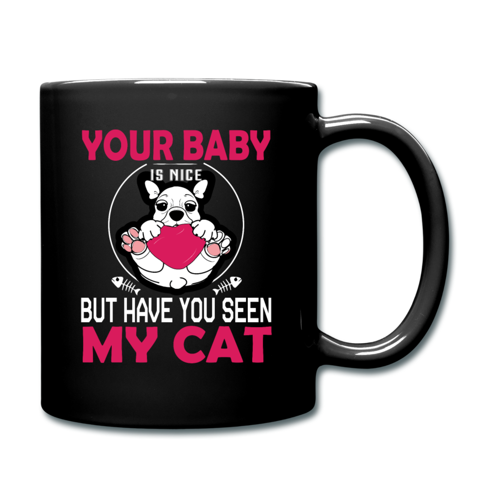 Have You Seen My Cat - Full Color Mug - black