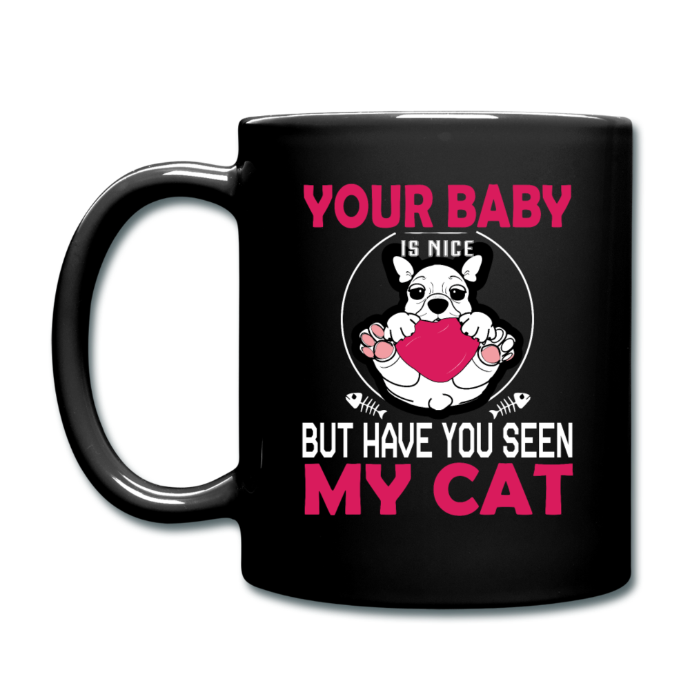 Have You Seen My Cat - Full Color Mug - black