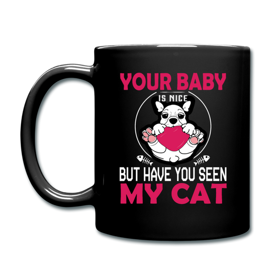 Have You Seen My Cat - Full Color Mug - black