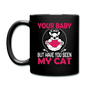 Have You Seen My Cat - Full Color Mug - black