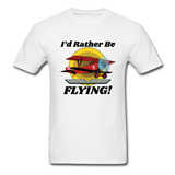 I'd Rather Be Flying - Biplane - Hanes Adult Tagless T-Shirt - white