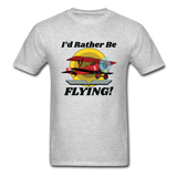I'd Rather Be Flying - Biplane - Hanes Adult Tagless T-Shirt - heather gray