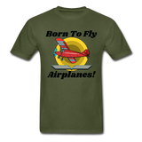 Born To Fly - Airplanes - Hanes Adult Tagless T-Shirt - military green