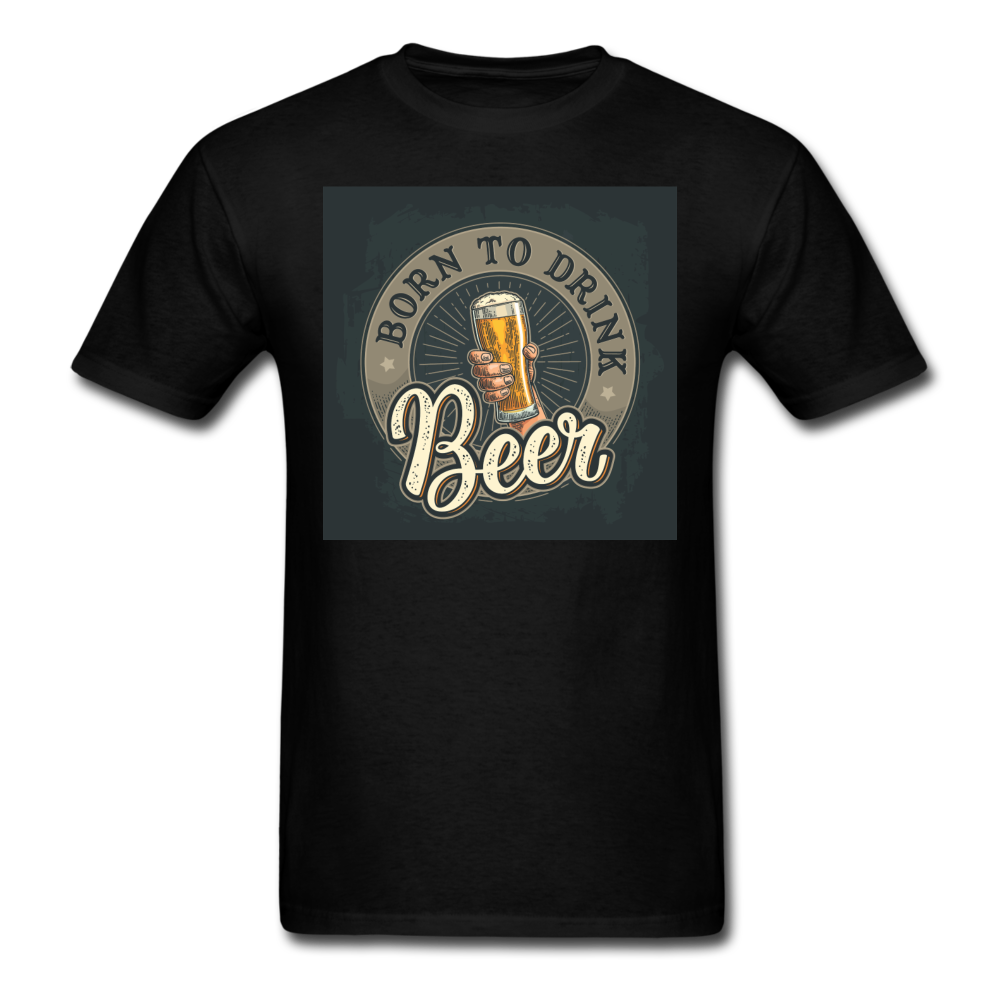 Born to Drink Beer - Men's T-Shirt - black