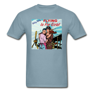 Flying Is For Girls - Hanes Adult Tagless T-Shirt - stonewash blue