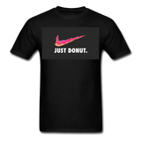Just Donut - Unisex Classic T-Shirt - black