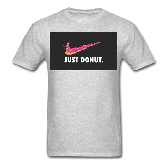 Just Donut - Unisex Classic T-Shirt - heather gray