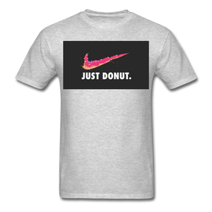 Just Donut - Unisex Classic T-Shirt - heather gray