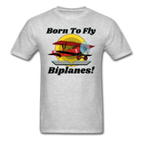 Born To Fly - Biplanes - Unisex Classic T-Shirt - heather gray