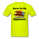 Born To Fly - Biplanes - Unisex Classic T-Shirt - safety green