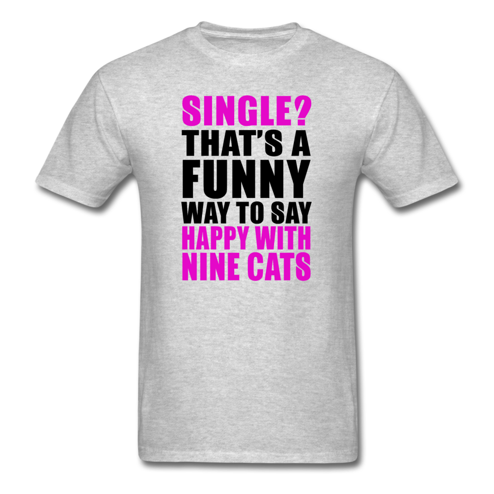 Single - Happy With 9 Cats - Unisex Classic T-Shirt - heather gray