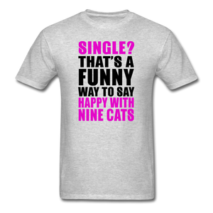 Single - Happy With 9 Cats - Unisex Classic T-Shirt - heather gray