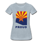 Arizona "PROUD" - Women’s Premium T-Shirt - heather ice blue