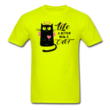Life Is Better With A Cat - Unisex Classic T-Shirt - safety green