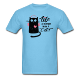 Life Is Better With A Cat - Unisex Classic T-Shirt - aquatic blue