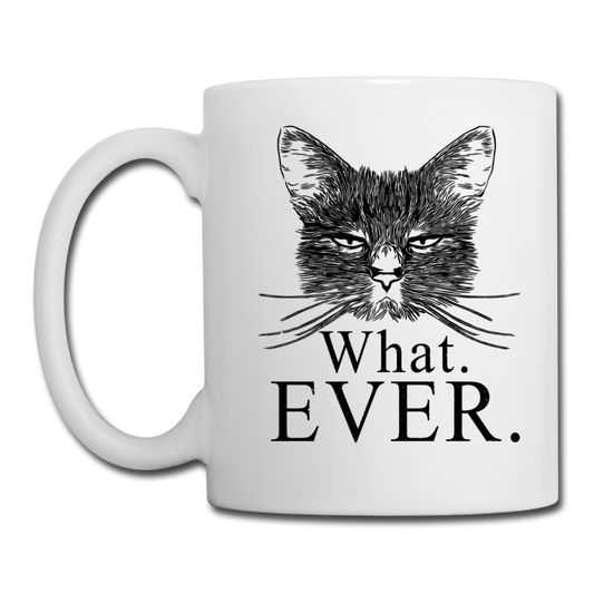 Cat - What Ever - Coffee/Tea Mug - white