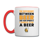 Difference Between Beer And Your Opinion - Contrast Coffee Mug - white/red